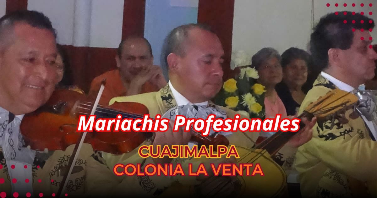 mariachis en colonia la Venta Cuajimalpa